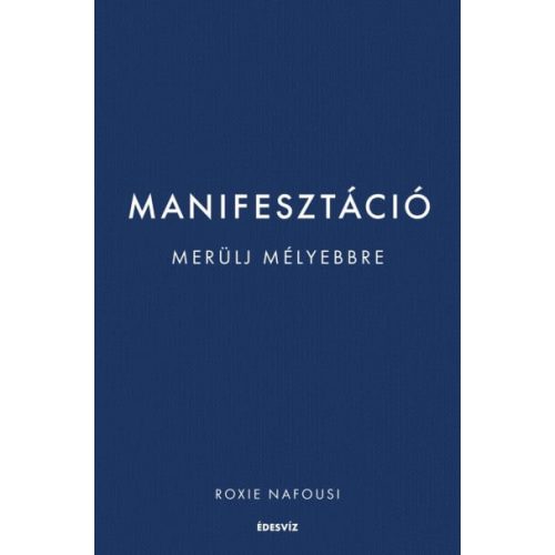 Manifesztáció - Merülj mélyebbre