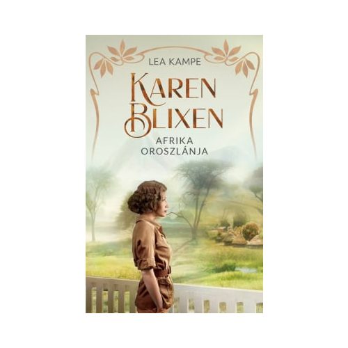 Karen Blixen – Afrika oroszlánja