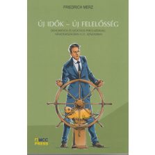   Új idők - Új felelősség - Demokrácia és szociális piacgazdaság Németországban a 21. században