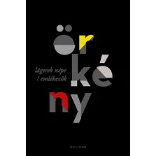 Lágerek népe / Emlékezők