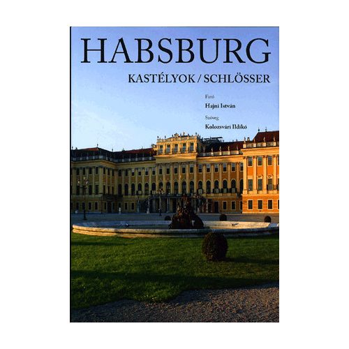 Habsburg kastélyok - Habsburg schlösser