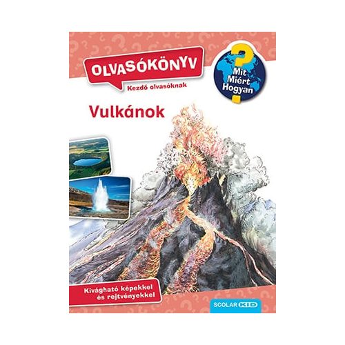 Vulkánok - Mit? Miért? Hogyan? Olvasókönyv 1.