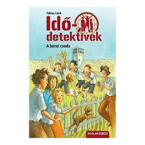 A berni csoda - Idődetektívek 15. kötet