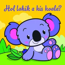   Hol lakik a kis koala? – Állati kalandok – Szivacskönyv