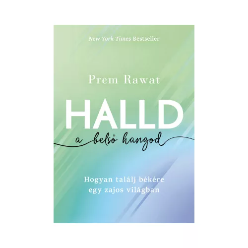 Halld a belső hangod