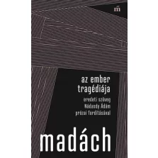  Az ember tragédiája - Eredeti szöveg Nádasdy Ádám prózai fordításával