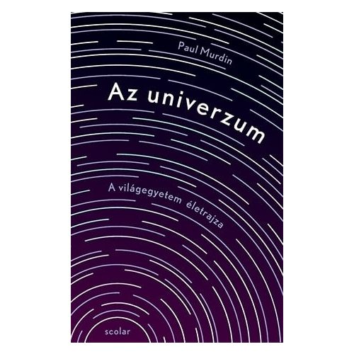 Az univerzum - A világegyetem életrajza