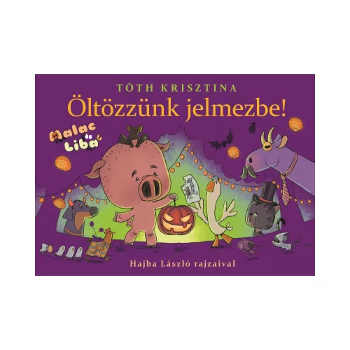 Öltözzünk jelmezbe! - Malac és Liba 9.