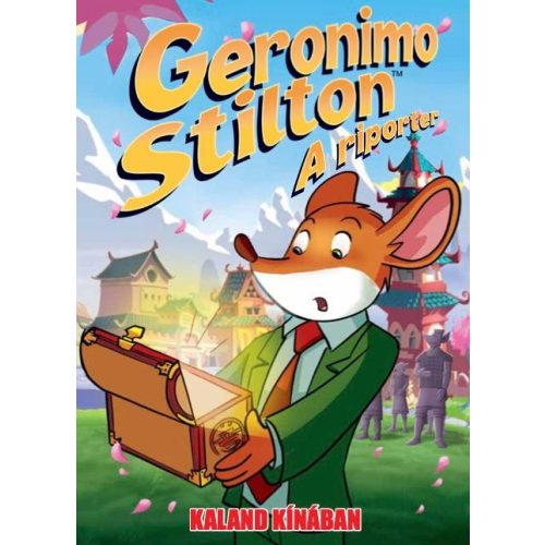 Geronimo Stilton, a riporter 7. - Kaland Kínában