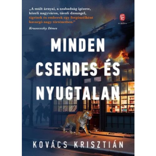 Minden csendes és nyugtalan