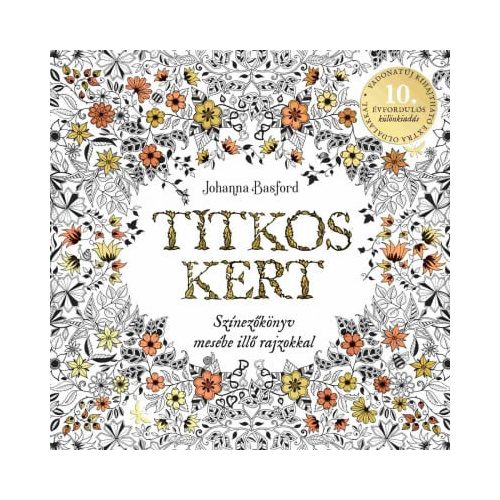 Titkos kert - 10 éves jubileum