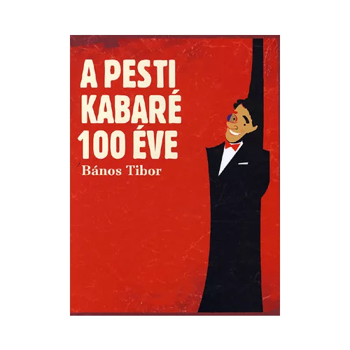 A pesti kabaré 100 éve