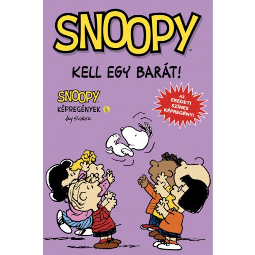 Kell egy barát! - Snoopy képregények 6.