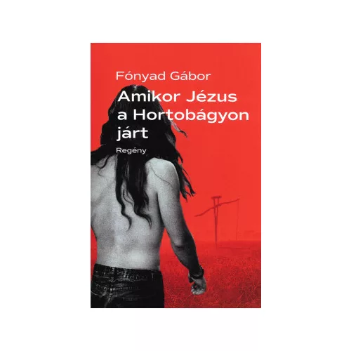Amikor Jézus a Hortobágyon járt