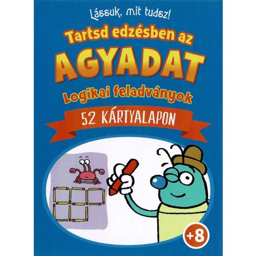 Lássuk, mit tudsz - Tartsd edzésben az agyadat