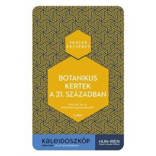   Botanikus kertek a 21. században - Mire jók ma az élőnövény-gyűjtemények?