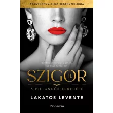 Szigor II. - A pillangók ébredése