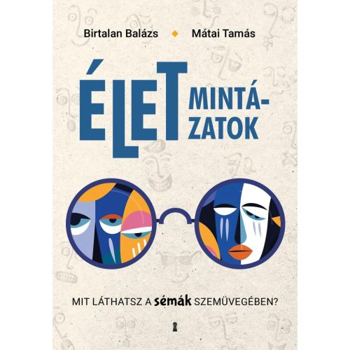 Életmintázatok - Mit láthatsz a sémák szemüvegében?