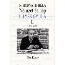 Nemzet és nép. Illyés Gyula II.