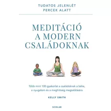 Meditáció a modern családoknak
