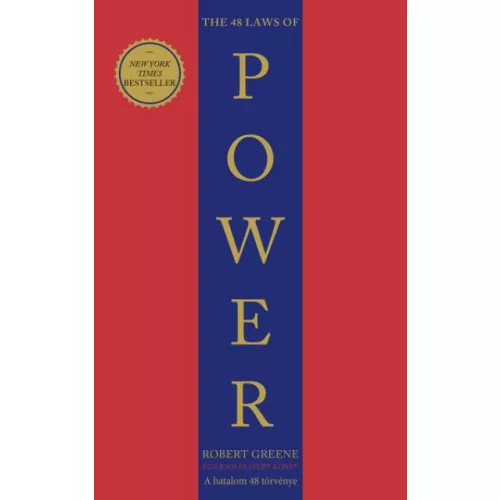 The 48 Laws of Power - A hatalom 48 törvénye