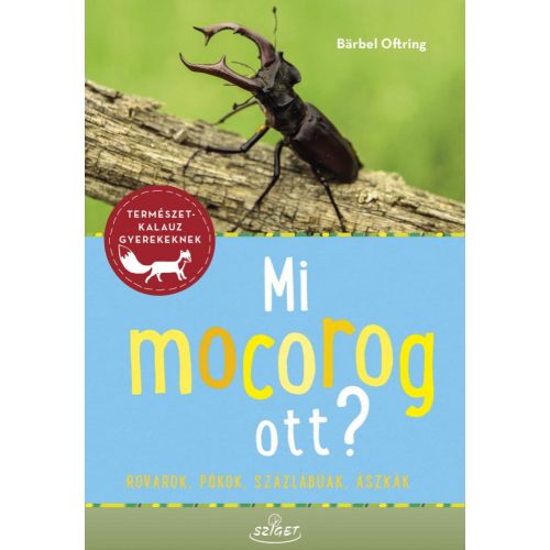 Mi mocorog ott?