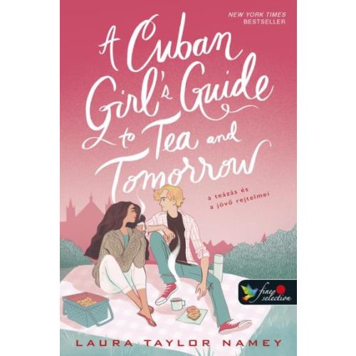 A Cuban Girl's Guide to Tea and Tomorrow - A teázás és a jövő rejtelmei