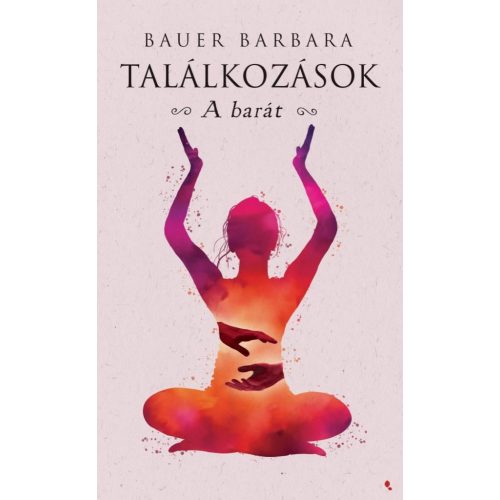 Találkozások - A barát