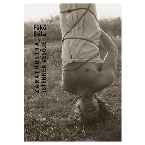 Zarathustra, Istennek vésője