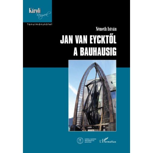 Jan van Eycktől a Bauhausig