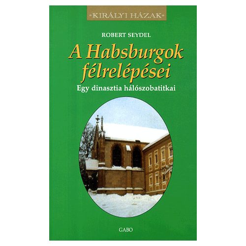 A Habsburgok félrelépései