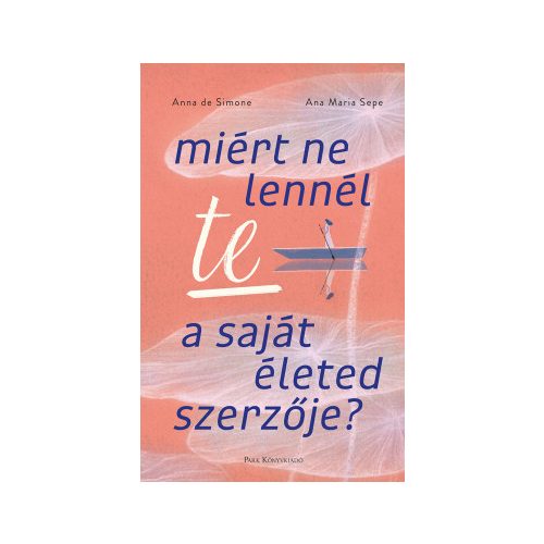 Miért ne lennél te a saját életed szerzője?