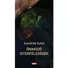 Önimádó istenféleségek