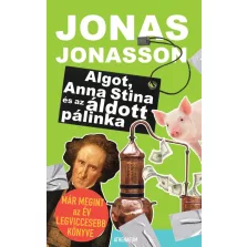 Algot, Anna Stina és az áldott pálinka