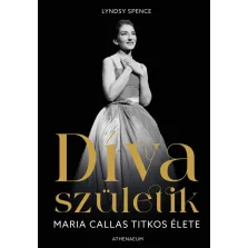Díva születik - Maria Callas titkos élete