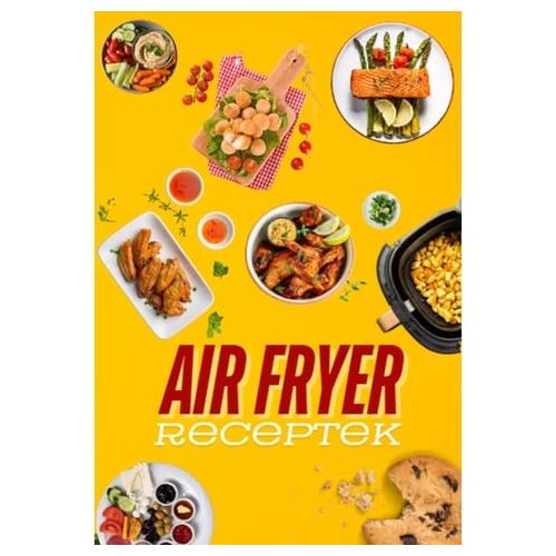 Air fryer receptek