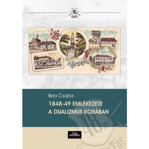 1848-49 emlékezete a dualizmus korában