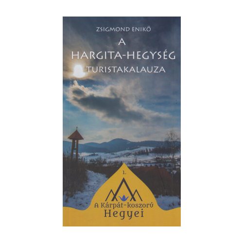 A Hargita-hegység turistakalauza