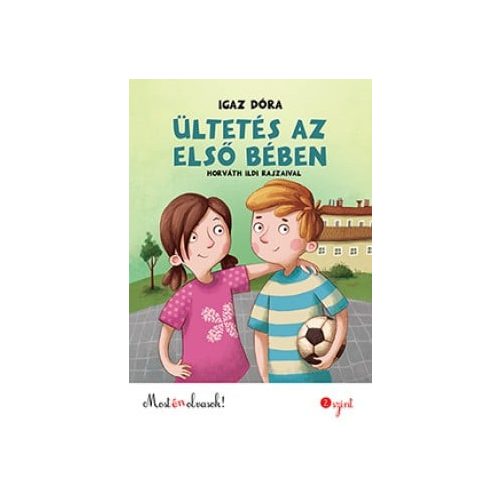 Ültetés az első bében - Most én olvasok 2. szint