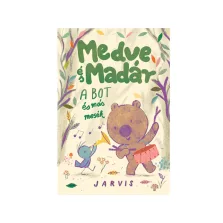 Medve és Madár - A bot és más mesék