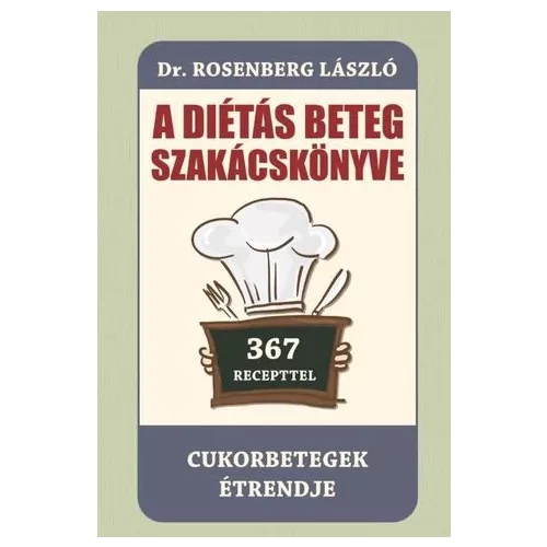 A diétás beteg szakácskönyve
