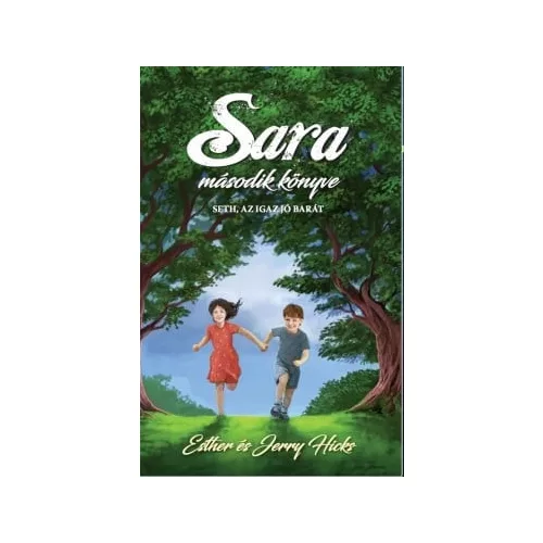 Sara második könyve - Seth, az igaz jó barát