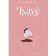 Kávémonológok