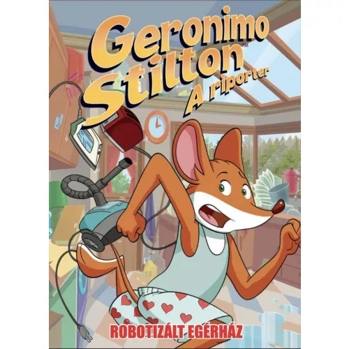 Geronimo Stilton, a riporter 12. - Robotizált egérház