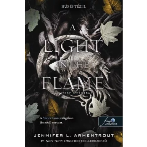 A Light in the Flame - Fény a lángban (Hús és tűz 2.)