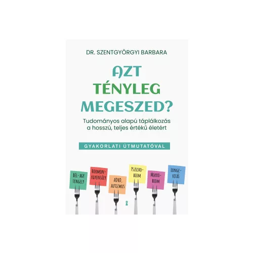 Azt tényleg megeszed?