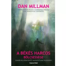 A békés harcos bölcsessége (2. kiadás)