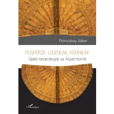 Püspökök, legendák, krónikák