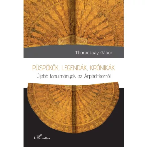 Püspökök, legendák, krónikák