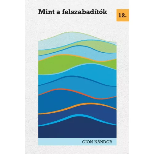 Mint a felszabadítók